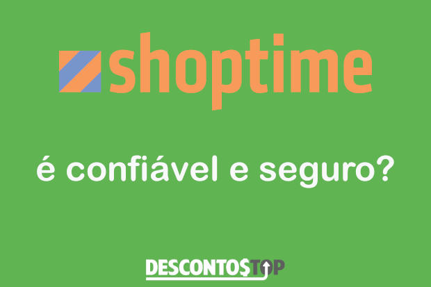 O Site Shoptime é Confiável? Comprar no Shoptime é Seguro?