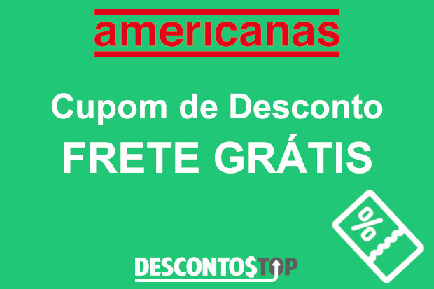 cupom de desconto americanas frete gratis